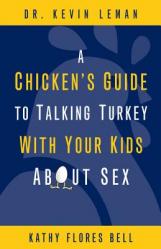  A Chicken\'s Guide to Talking Turkey with Your Kids about Sex 