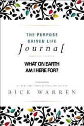  The Purpose Driven Life Journal: What on Earth Am I Here For? 