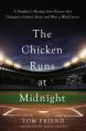  The Chicken Runs at Midnight: A Daughter's Message from Heaven That Changed a Father's Heart and Won a World Series 