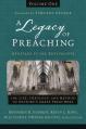  A Legacy of Preaching, Volume One---Apostles to the Revivalists: The Life, Theology, and Method of History's Great Preachers 1 