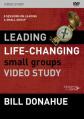  Leading Life-Changing Small Groups Video Study: 8 Sessions on Leading a Small Group 