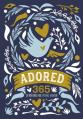  Adored: 365 Devotions for Young Women 