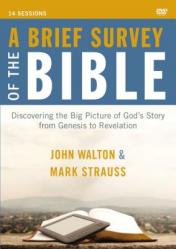  A Brief Survey of the Bible Video Study: Discovering the Big Picture of God\'s Story from Genesis to Revelation 