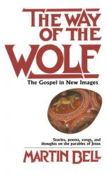  The Way of the Wolf: The Gospel in New Images: Stories, Poems, Songs, and Thoughts on the Parables of Jesus 