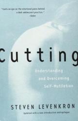  Cutting: Understanding and Overcoming Self-Mutilation 