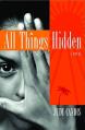  All Things Hidden 