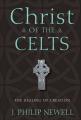  Christ of the Celts: The Healing of Creation 