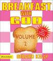  Breakfast with God, Volume 2 