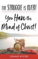  The Struggle Is Over! You Have the Mind of Christ! 