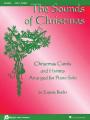  The Sounds of Christmas; Christmas Carols and Hymns Arranged for Piano Solo 