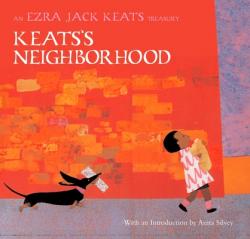  Keats\'s Neighborhood: An Ezra Jack Keats Treasury 