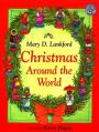  Christmas Around the World: A Christmas Holiday Book for Kids 