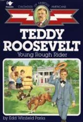  Teddy Roosevelt: Young Rough Rider 