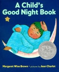  A Child\'s Good Night Book Board Book: A Caldecott Honor Award Winner 