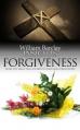  Insights: Forgiveness: What the Bible Tells Us about Forgiveness 