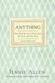  Anything: The Prayer That Unlocked My God and My Soul 