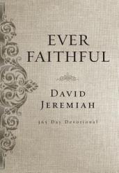  Ever Faithful: A 365-Day Devotional 