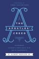  The Apostles' Creed: Discovering Authentic Christianity in an Age of Counterfeits 