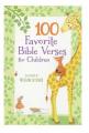  100 Favorite Bible Verses for Children 