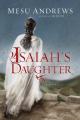  Isaiah's Daughter: A Novel of Prophets and Kings 