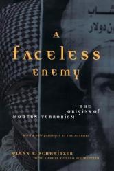  A Faceless Enemy: The Origins of Modern Terrorism 