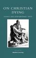  On Christian Dying: Classic and Contemporary Texts 