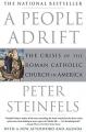  A People Adrift: The Crisis of the Roman Catholic Church in America 