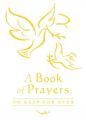  A Book of Prayers to Keep for Ever 