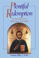  Plentiful Redemption: An Introduction to: An Introduction to Alphonsian Spirituality 