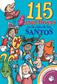  115 Anecdotas En La Vida de Los Santos 