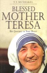  Blessed Mother Teresa: Her Journey to Your Heart 
