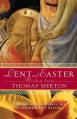  Lent and Easter Wisdom from Thomas Merton 