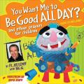  You Want Me to Be Good All Day?: And Other Prayers for Children [With CD (Audio)] 