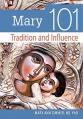  Mary 101: Tradition and Influence 