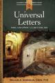  Universal Letters: James, 1 and 2 Peter, 1, 2, and 3 John, Jude 