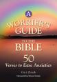  A Worrier's Guide to the Bible: 50 Verses to Ease Anxieties 