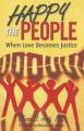  Happy the People: When Love Becomes Justice 