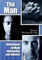  The Man: Reflections on Male Spirituality and Identity 