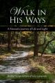  Walk in His Ways: A Monastic Journey of Life and Light 