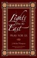  Lights from the East: Pray for Us 