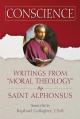  Conscience: Writings from Moral Theology by Saint Alphonsus 