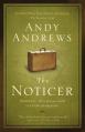  The Noticer: Sometimes, All a Person Needs Is a Little Perspective. 