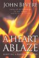  A Heart Ablaze: Igniting a Passion for God 