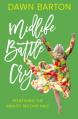  Midlife Battle Cry: Redefining the Mighty Second Half 