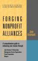  Forging Nonprofit Alliances: A Comprehensive Guide to Enhancing Your Mission Through Joint Ventures & Partnerships, Management Service Organization 