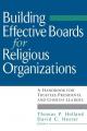  Building Effective Boards for Religious Organizations: A Handbook for Trustees, Presidents, and Church Leaders 