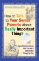  How to Talk to Your Senior Parents about Really Important Things 
