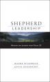  Shepherd Leadership: Wisdom for Leaders from Psalm 23 
