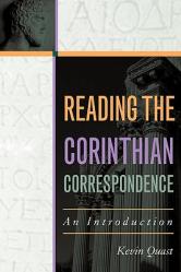  Reading the Corinthian Correspondence: An Introduction 