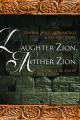  Daughter Zion, Mother Zion: Gender, Space, and the Sacred in Ancient Israel 